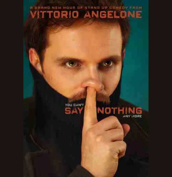 Comedy with Vittorio Angelone - you can't Say Nothing any more