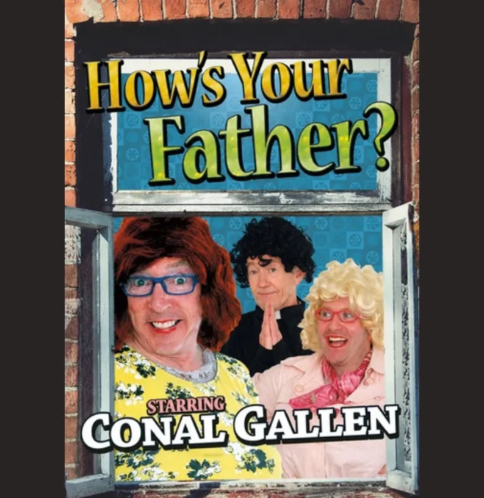 Conal Gallen - How's Your Father?